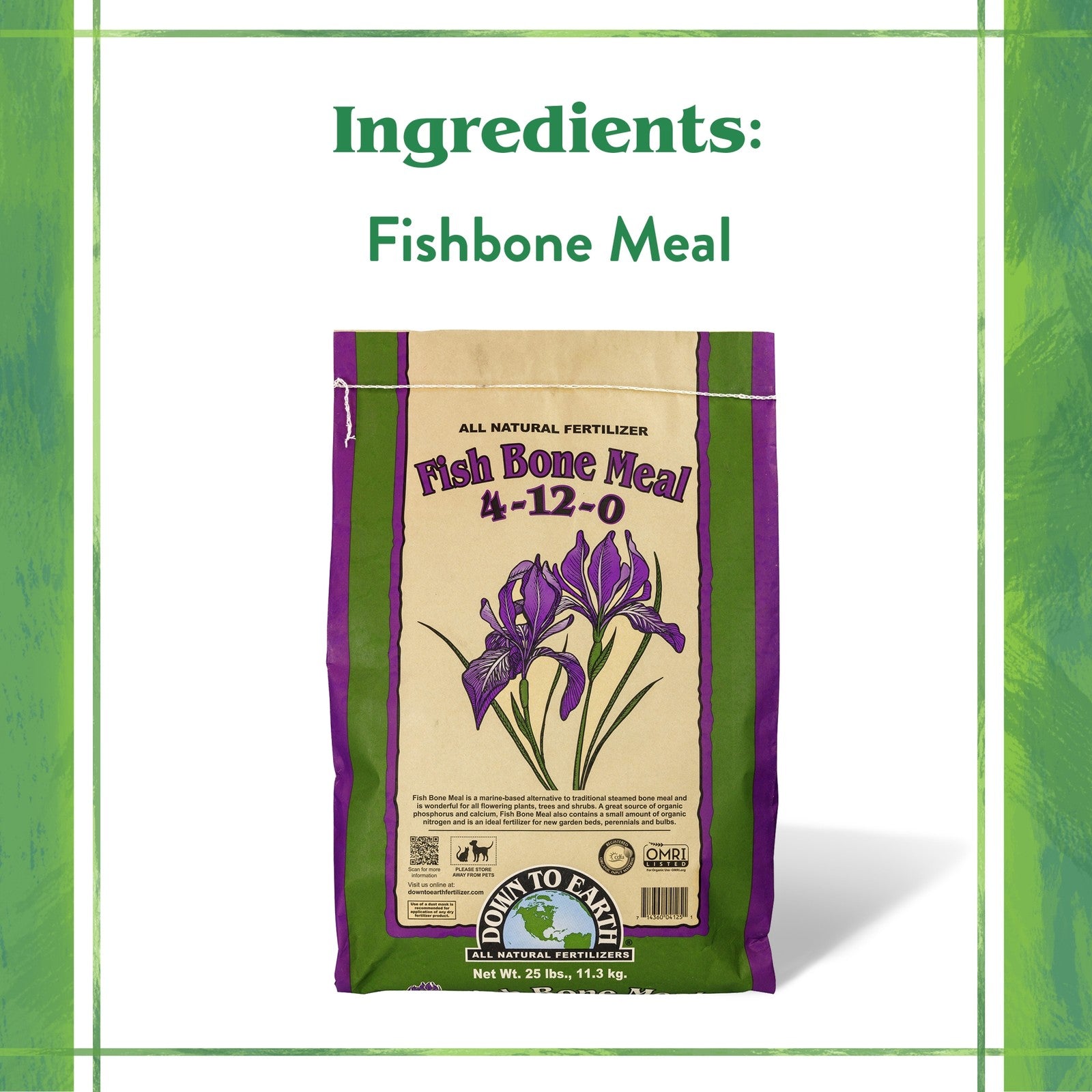Down to Earth Organic Fish Bone Meal 4-12-0 All-Natural Fertilizer, 25 Lbs