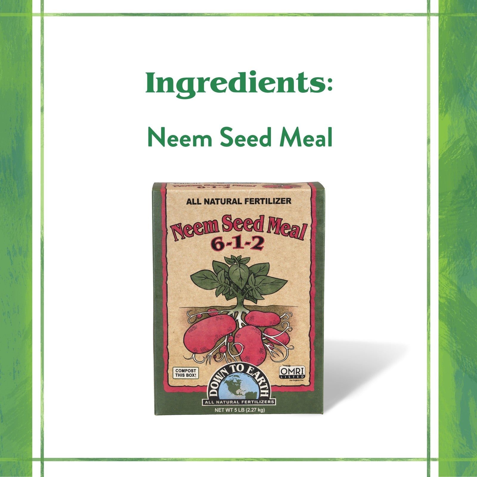 Down to Earth Organic Neem Seed Meal 6-1-2 All-Natural Fertilizer Mix, 5 Lbs